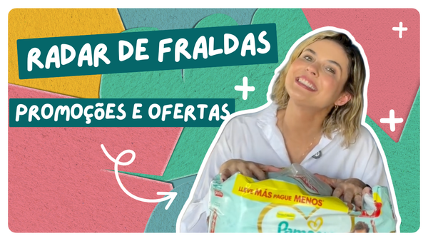 Fraldas em promoção? Temos um radar de Fraldas em Promoção 👶🍼